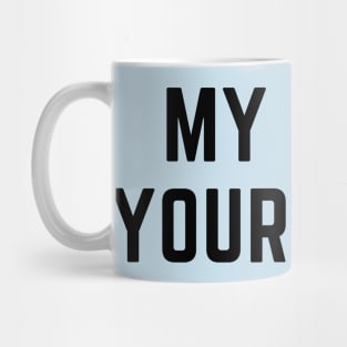 My fist, your face. A funny design for the violent types Mug